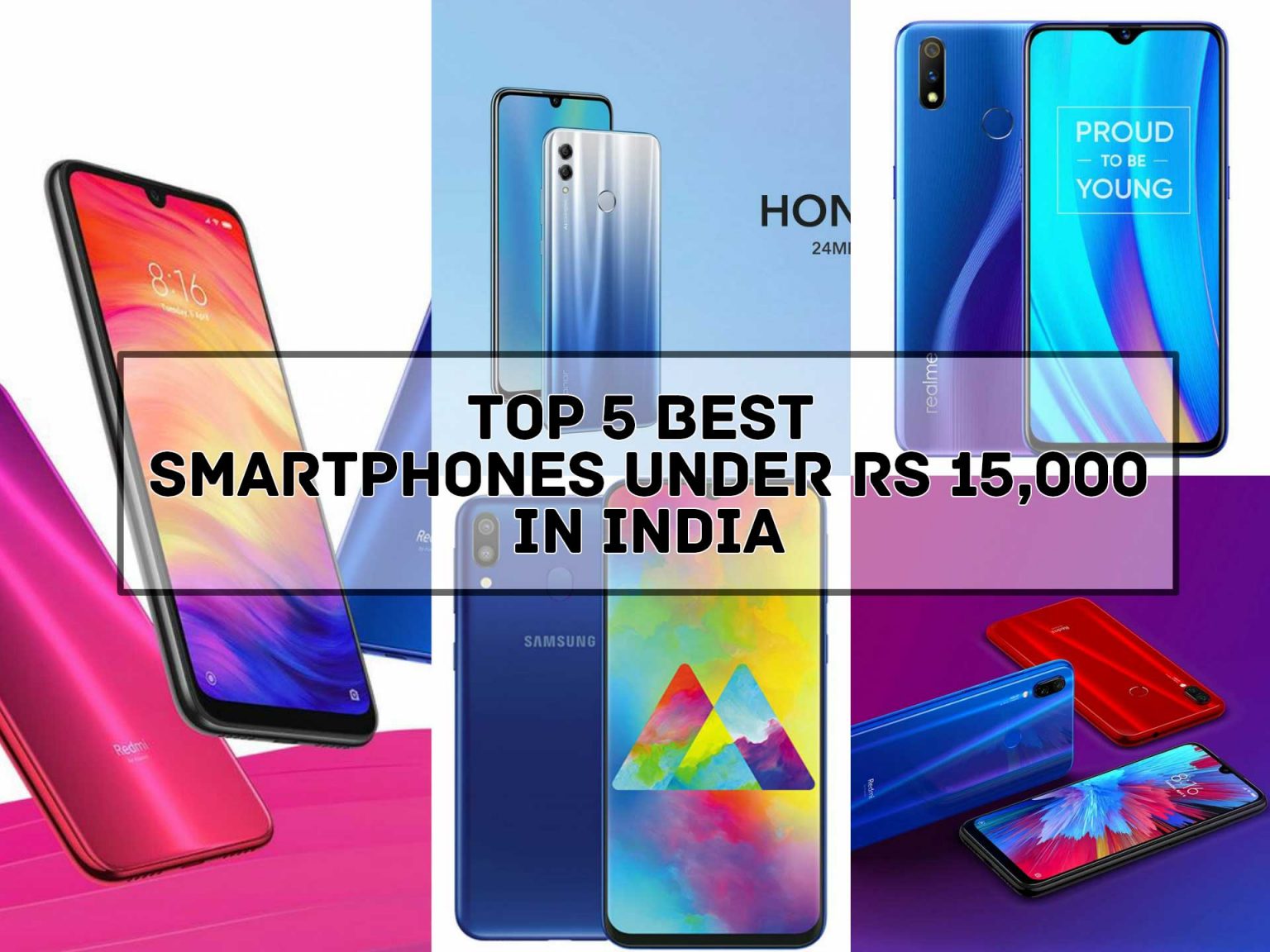 [TOP 5] Best Smartphones Under 15000 In India - July 2019