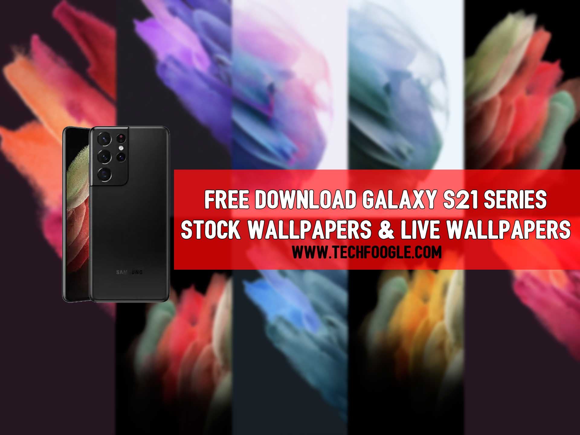 Free Download Samsung Galaxy S21 Ultra Stock Wallpapers 4K  TechFoogle