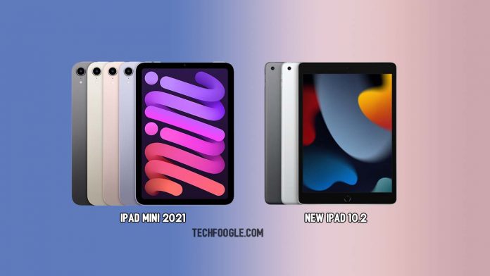 iPad-Mini-2021-and-New-iPad-10.2-TechFoogle