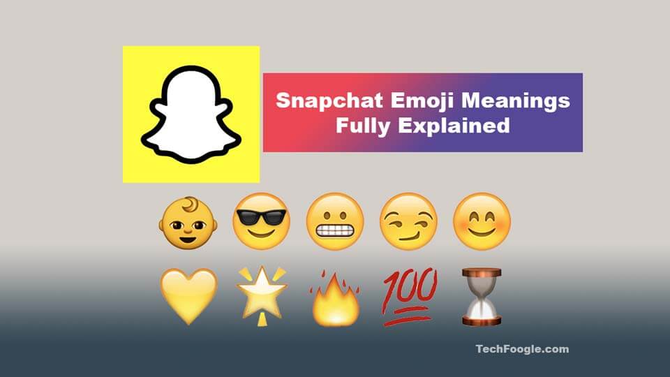 Snapchat Emoji Meanings Fully Explained TechFoogle