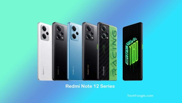 Xiaomi Announces Redmi Note 12 Series With Up To 210w Fast Charging Techfoogle 2843