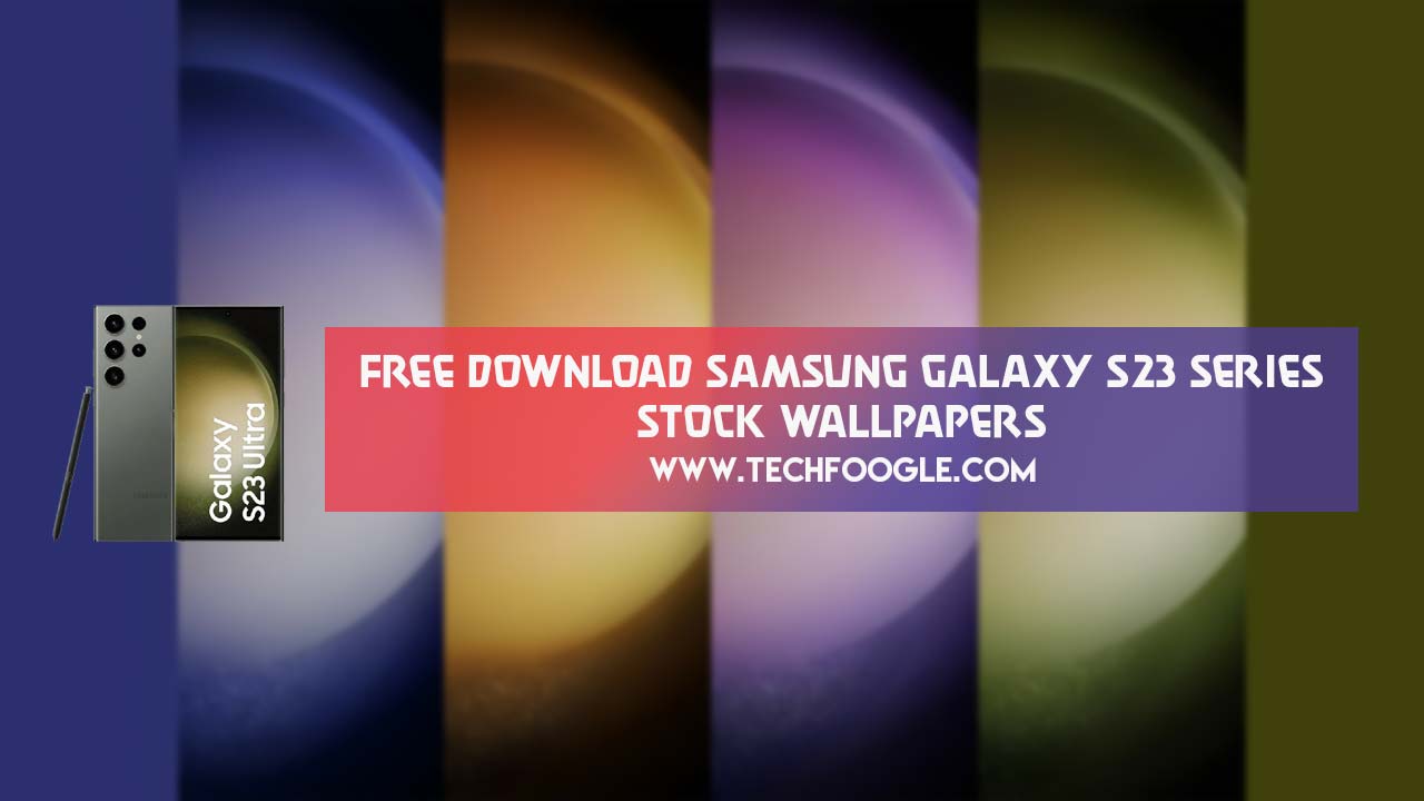 Download Samsung Galaxy S23 Stock Wallpapers in Full HD Leaked