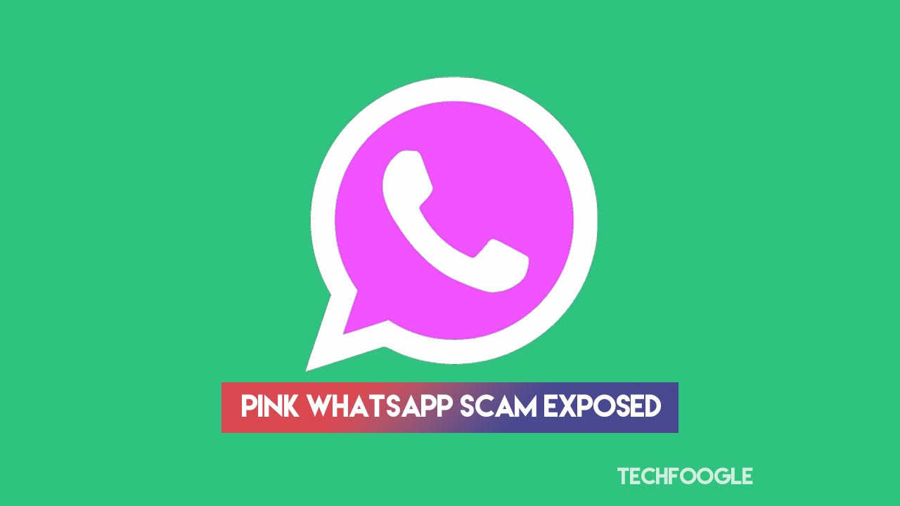 Pink Whatsapp Scam Exposed Beware Of The Latest Fraudulent Scheme