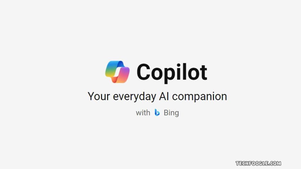 From Bing To Copilot: Microsoft's Battle In The ChatGPT Arena - TechFoogle