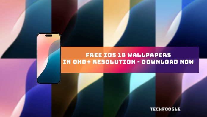 Free iOS 18 Wallpapers in QHD+ Resolution - Download Now