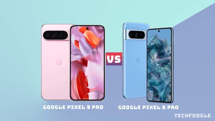 Google Pixel 9 Pro vs Pixel 8 Pro